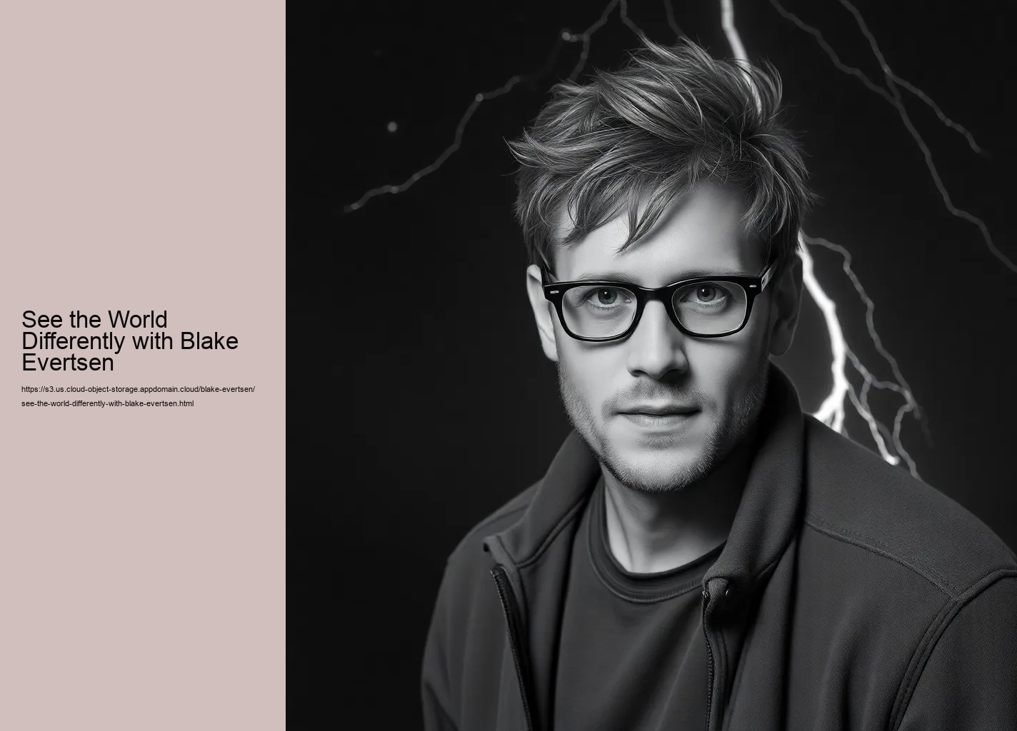 See the World Differently with Blake Evertsen